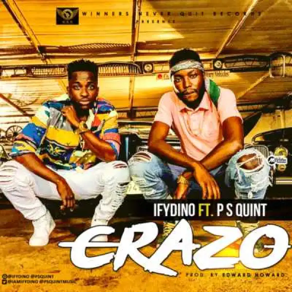 Ifydino - “Crazo” ft. PS Quint (Prod by Howard Edward)